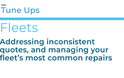 Addressing inconsistent quotes, and managing your fleet’s most common repairs