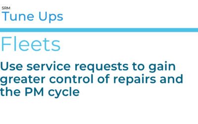 Use service requests to gain greater control of repairs and the PM cycle