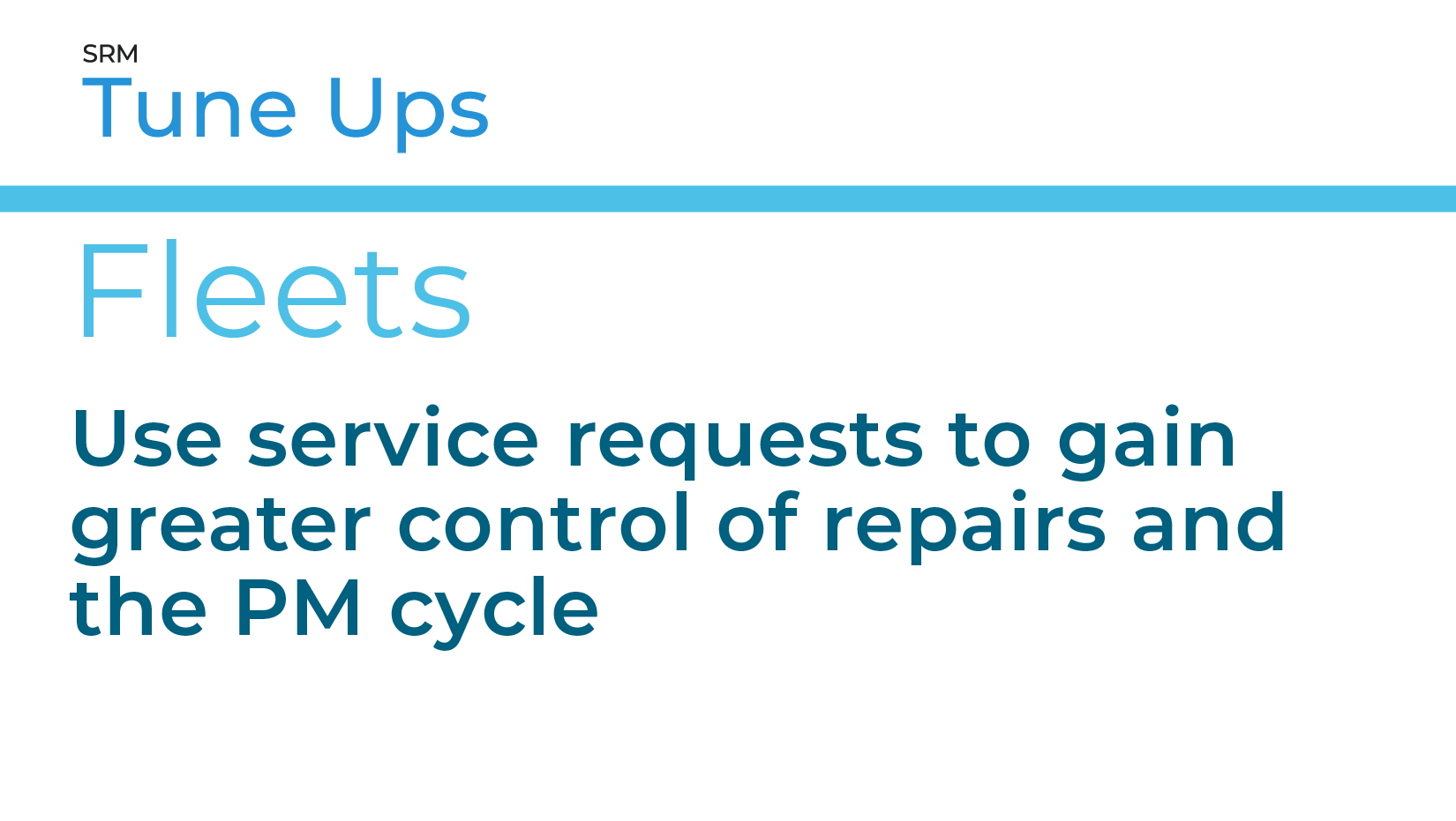 Use service requests to gain greater control of repairs and the PM ...