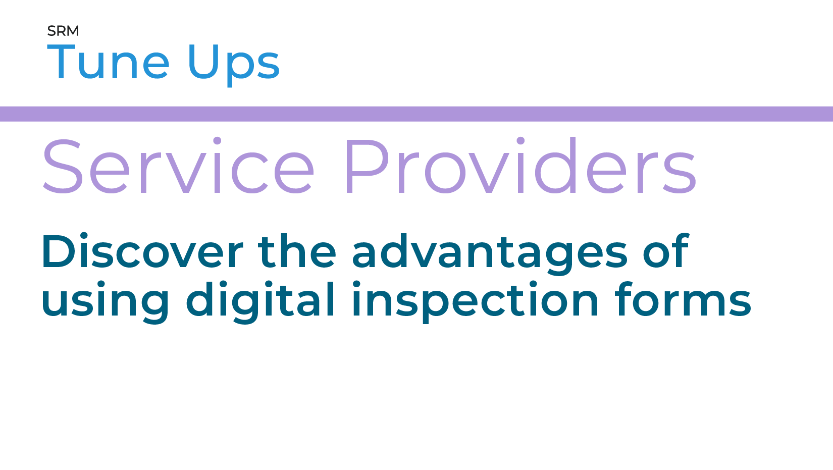 Discover the advantages of using digital inspection forms – Decisiv