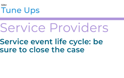 Service event life cycle: be sure to close the case